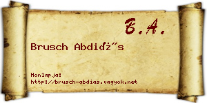 Brusch Abdiás névjegykártya